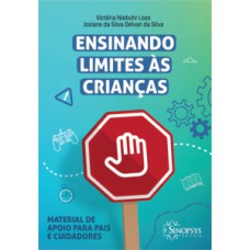 Ensinando limites às crianças: material de apoio para pais e cuidadores