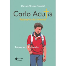 Carlo Acutis - Padroeiro da internet