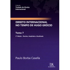 Direito Internacional no Tempo de Hugo Grócio