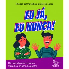 Eu já, eu nunca!