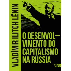 O desenvolvimento do capitalismo na Rússia