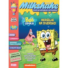 Bob Esponja: Mergulhe na diversão! - Coleção Milkshake