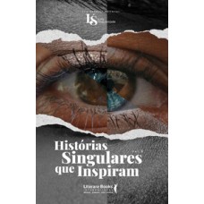 Histórias singulares que inspiram