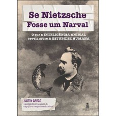 Se Nietzsche fosse um narval