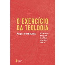 O exercício da teologia