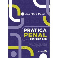 Prática Penal para Exame da OAB - 15ª Edição 2024