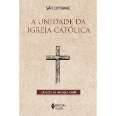 A unidade da Igreja Católica