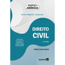 Direito Civil - Direito das Coisas - Coleção Sinopses Jurídicas - 21ª Edição 2024