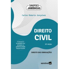 Direito Civil - Direito das Obrigações - Parte Geral - Coleção Sinopses Jurídicas - 20ª Edição 2024