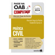 Passe na OAB 2ª Fase - Completaço - Prática Civil - 8ª Edição 2024