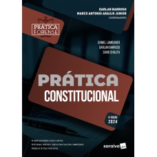 Coleção Prática Forense - Prática Constitucional - 5ª Edição 2024