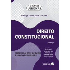 Direito Constitucional: Teoria Geral da Constituição e Direitos Fundamentais - 19ª edição 2024