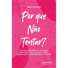 Por que não tentar?