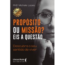 Propósito ou missão? Eis a questão