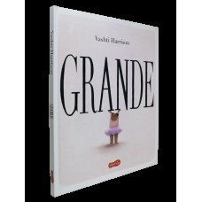 Grande | neste livro ilustrado que ganhou a Medalha Caldecott, Vashti Harrison conta a jornada de uma criança rumo a seu amor-próprio