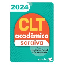 CLT Acadêmica Saraiva - 24ª Edição 2024