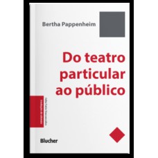 Do teatro particular ao público