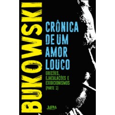 Crônica de um amor louco