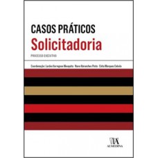 Casos práticos de solicitadoria