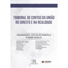 Tribunal de contas da união no direito e na realidade