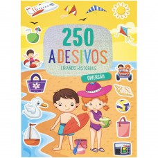 250 Adesivos - Criando Histórias: Diversão