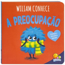 Conhecendo emoções: Wiliam conhece a preocupação