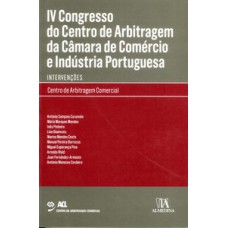 IV congresso do centro de arbitragem da câmara de comércio e indústria portuguesa