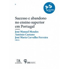 Sucesso e abandono no ensino superior em Portugal