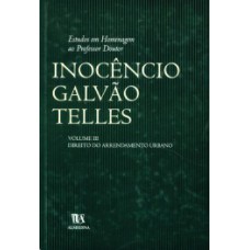 Estudos em homenagem ao professor doutor Inocêncio Galvão Telles