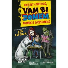 Vambizomem – Entre vampiros, zumbis e lobisomens Vol. 4