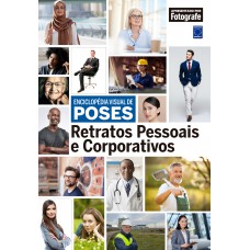 Enciclopédia Visual de Poses - Retratos Pessoais e Corporativos