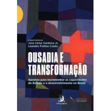 Ousadia e transformação