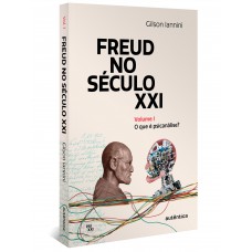 Freud no século XXI: Volume 1