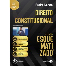 Direito Constitucional - Coleção Esquematizado - 28ª Edição 2024