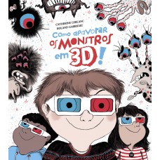 Como apavorar monstros em 3D!