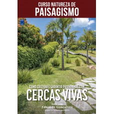 Curso Natureza de Paisagismo - Como Cultivar e Garantir Privacidade com Cercas Vivas