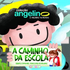 Angelino o Anjinho Distraído, Caminho da Escola