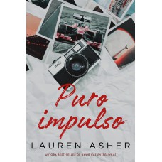 Puro impulso – Um romance proibido para fãs de Fórmula 1 da mesma autora de 