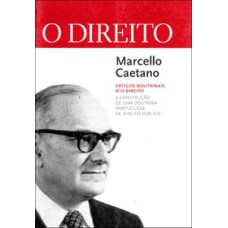 Marcello Caetano - Artigos doutrinais n''O Direito