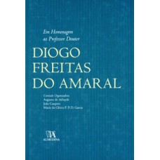 Em homenagem ao professor doutor Diogo Freitas do Amaral
