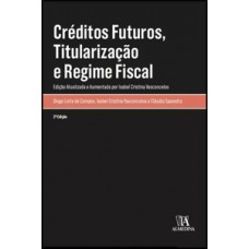 Créditos futuros, titularização e regime fiscal