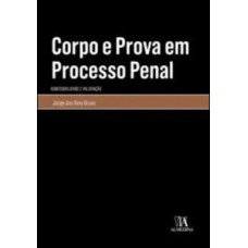 Corpo e prova em processo penal