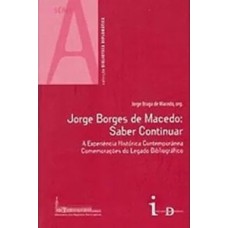 Jorge Borges de Macedo: saber continuar 