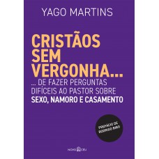 Cristãos sem vergonha...