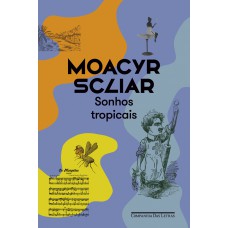 Sonhos tropicais (Nova edição)