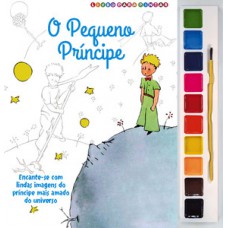 O pequeno príncipe - Livro para pintar com aquarela