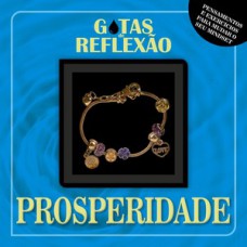 Gotas de reflexão - Prosperidade