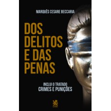 Dos delitos e das penas - Inclui o tratado Crimes e Punições