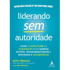 Liderando sem autoridade Liderando sem autoridade