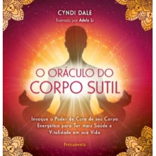 O oráculo do corpo sútil